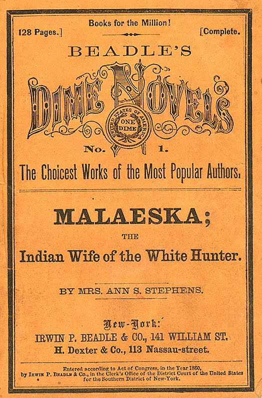 Orange cover of Malaeska, with label Beadle's Dime Novels No. 1, The Choicest Works of the Most Popular Authors